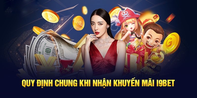 Điều kiện chung tại khuyến mãi i9bet