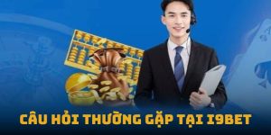 Câu Hỏi Thường Gặp Tại I9BET – Hướng Dẫn Hội Viên Từ A Đến Z